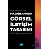 Pazarlamada Görsel İletişim Tasarımı