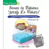 Pedagojik Öyküler: 23 - Annem ile Babamın Yatağı En Rahatı!