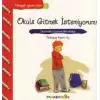 Pedagojik Öyküler: 7 - Okula Gitmek İstemiyorum!