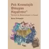 Pek Kronolojik Olmayan Hayatımız: Türkiyede Modernleşme ve Sanat