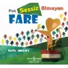 Pek Sessiz Olmayan Fare