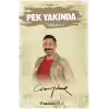 Pek Yakında