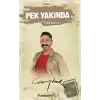 Pek Yakında