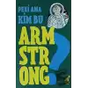 Peki Ama Kim Bu Armstrong ?