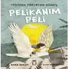 Pelikanım Peli - Yeniden Parlayan Güneş