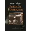 Pelikül Haberler