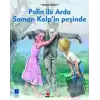 Pelin ile Arda Saman Kalp’in Peşinde