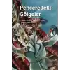 Penceredeki Gölgeler