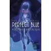 Perfect Blue - Mükemmel Başkalaşım