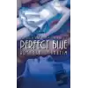 Perfect Blue - Rüyaysa Uyanayım