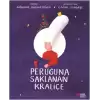 Peruğuna Saklanan Kraliçe