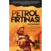 Petrol Fırtınası