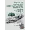 Petrol ve Doğal Gaz Boru Hatlarının Yapımında Kalite Yönetimi