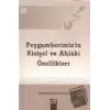 Peygamberimizin Kişisel ve Ahlaki Özellikleri