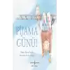 Pijama günü!