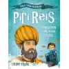 Piri Reis - Denizlerin Parlayan Yıldızı