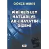 Piri Reis Ley Hatları ve Ab-ı Hayatın Gizemi