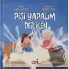 Pişi Yapalım Derken