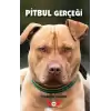 Pitbul Gerçeği