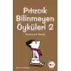 Pıtırcık Bilinmeyen Öyküleri 2