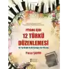 Piyano için 12 Türkü Düzenlemesi