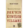 PKKnın Kuruluş Yılları