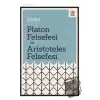 Platon Felsefesi ve Aristoteles Felsefesi