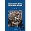 Platon’un Devletinde Uzmanlaşma