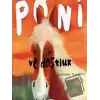 Poni ve Dostluk (Ciltli)