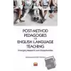 Post-Method Pedagogies for English Language Teaching: Emerging Research and Opportunities