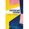 Postkoloni Üzerine