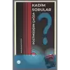 Postmodern Çağda Kadim Sorular