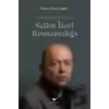 Postmodernizm Kavşağında Selim İleri Romancılığı