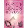 Pozitif Gücün Büyüsü