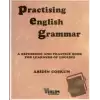 Practising English Grammar A Reference and Practice Book for Learners of English