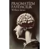 Pragmatizm - Faydacılık