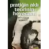 Pratiğin Aklı Teorinin Heyecanı