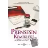 Prensesin Kemikleri (Ciltli)