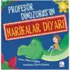 Profesör Dinozorus’un Harikalar Diyarı