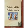 Proleter Kültür Proleter Yaşam