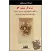 Proust Alemi / Marcel Proustun Yaşamında Kim Kimdir ve Roman Kahramanlarının Modelleri