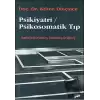 Psikiyatri / Psikosomatik Tıp