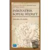 Psikiyatrik Sosyal Hizmet: Koruyucu, Tedavi Edici, Rehabilite Edici Ruh Sağlığı Alanında