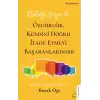 Psikoloji Diyor ki: Özgürlük, Kendini Doğru İfade Etmeyi Başaranlarındır