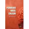 Psikoloji Nasıl Çalışır