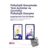 Psikolojik Danışmada Yeni Açılımlar ve Çevrimiçi Psikolojik Danışma