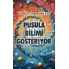 Pusula Bilimi Gösteriyor