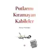 Putlarını Kıramayan Kabileler