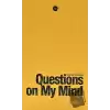 Questions on My Mind (Kafama Takılanlar) İngilizce