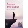 Rabbine Dön Kalbim